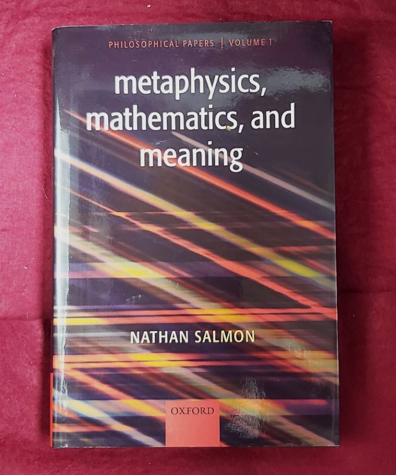 Metaphysics, Mathematics, And Meaning