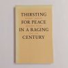 Thirsting For Peace In A Raging Century (2)
